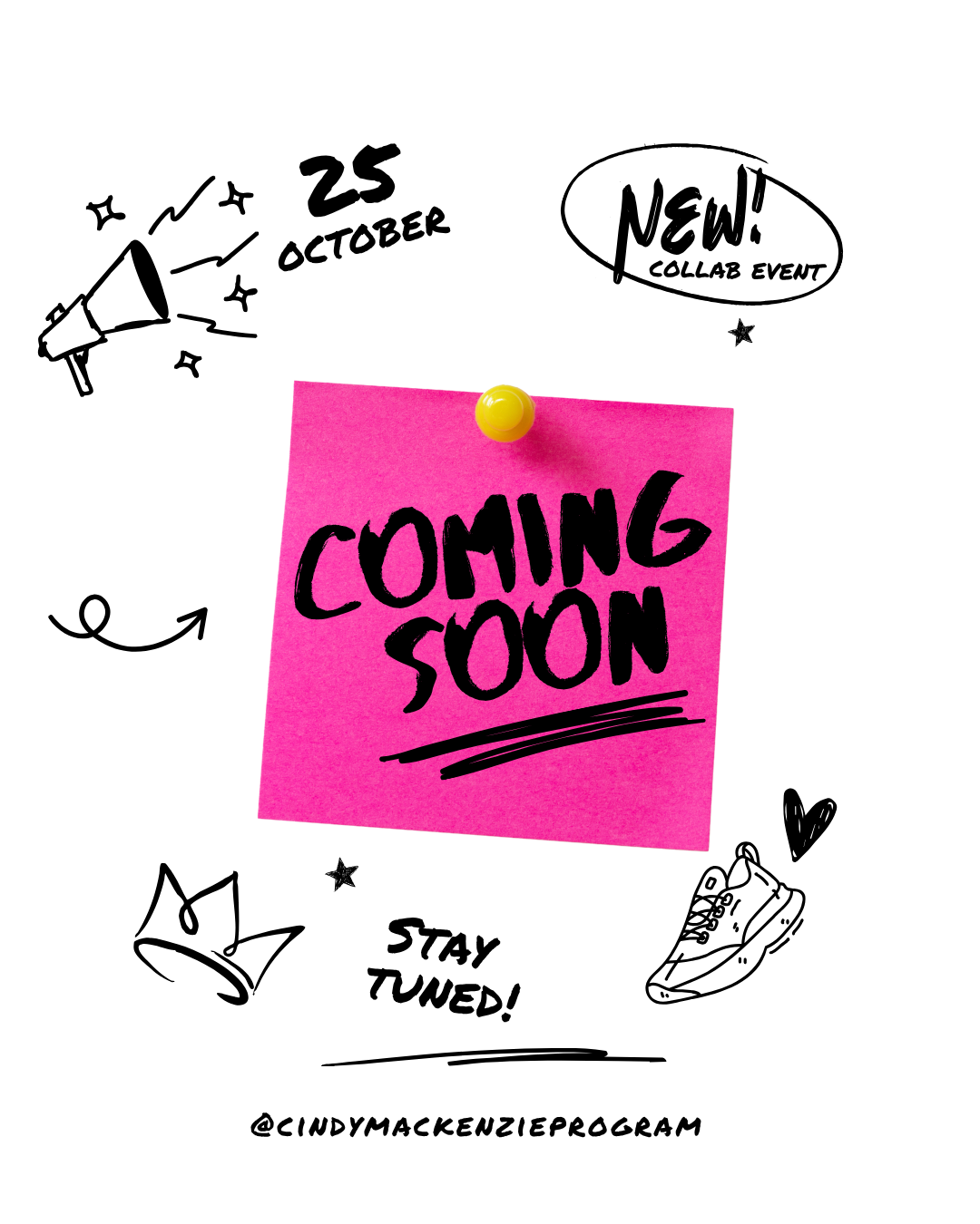 Coming Soon! 25 October. New Collab Event. Stay tuned! @Cindymackenzieprogram